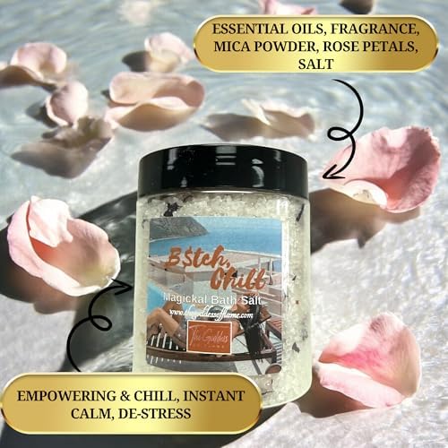 B*tch Chill Bath Salts – Dead Sea Salt Bath Soak for Relaxation, Stress Relief, Spiritual Cleansing & Ritual Use 12oz - Image 2
