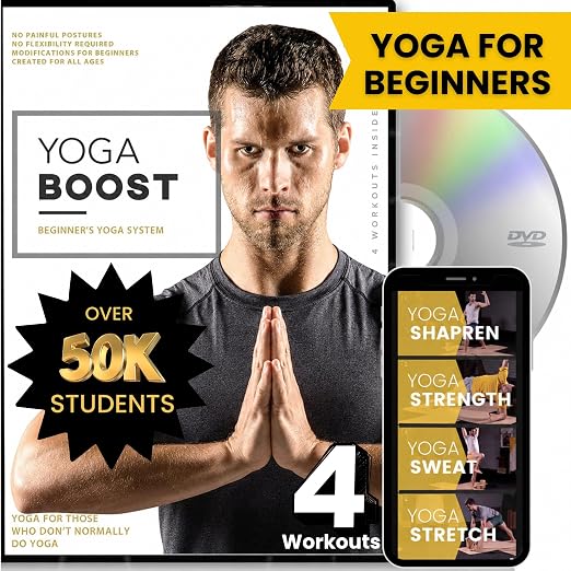 Yoga Boost – Beginners Yoga for Men & Women For Those Who Don't Normally Do Yoga | Build Strength, Improve Mobility & Soothe Sore Muscles, Even If You Can't Touch Your Toes | For Stiff Bodies & Busy Lives Of All Ages by Unknown